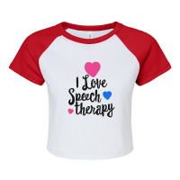 I Love Speech Therapy Shirt For Slp Language Pathologist 1 Raglan Crop Top | Artistshot