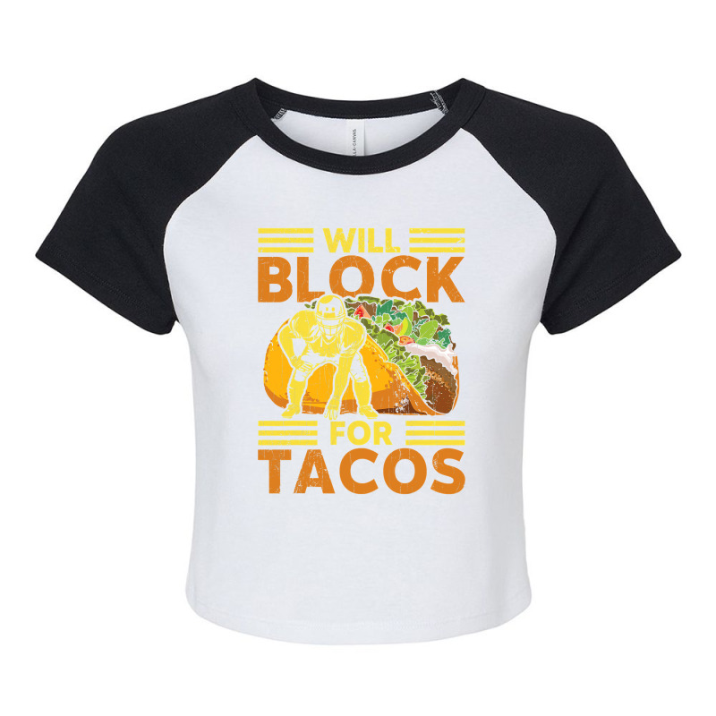 Will Block For Tacos Football Player Lineman Raglan Crop Top by pester | Artistshot