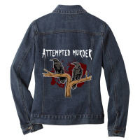 Crime Writer Literary Fans Funny Attempted Murder  Ladies Denim Jacket | Artistshot