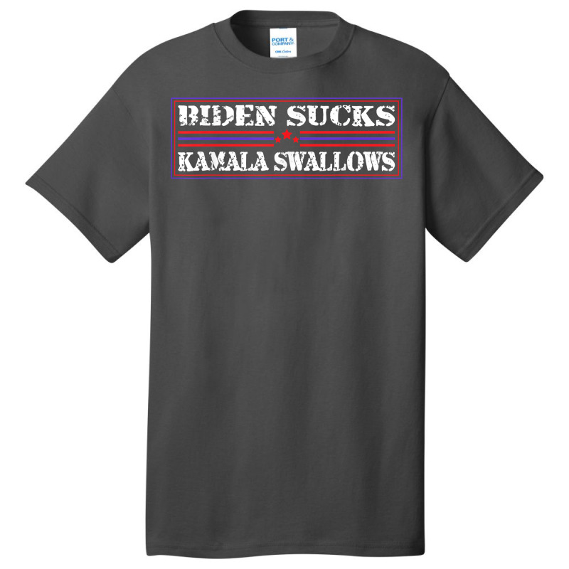 Funny Quote Biden And Kamala Biden Sucks Kamala Swallows T Shirt Basic T-shirt | Artistshot