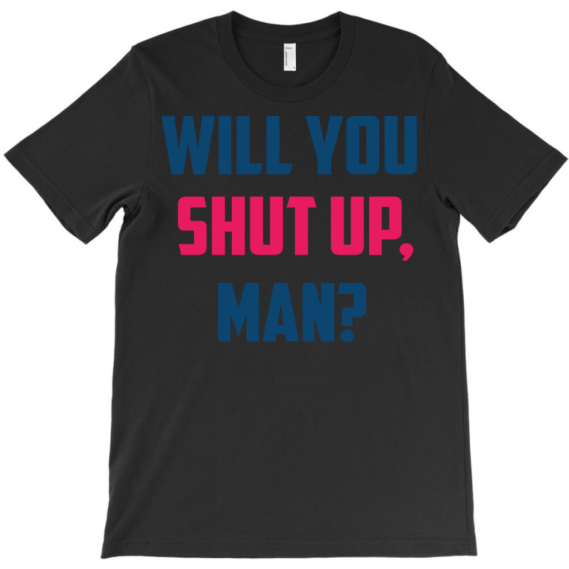 Will You Shut Up Man Biden Debate Quote T-shirt | Artistshot