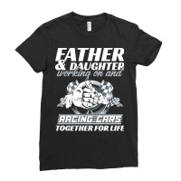 Fathers Day T  Shirt Father And Daughter Working On And Racing Cars To Ladies Fitted T-shirt | Artistshot