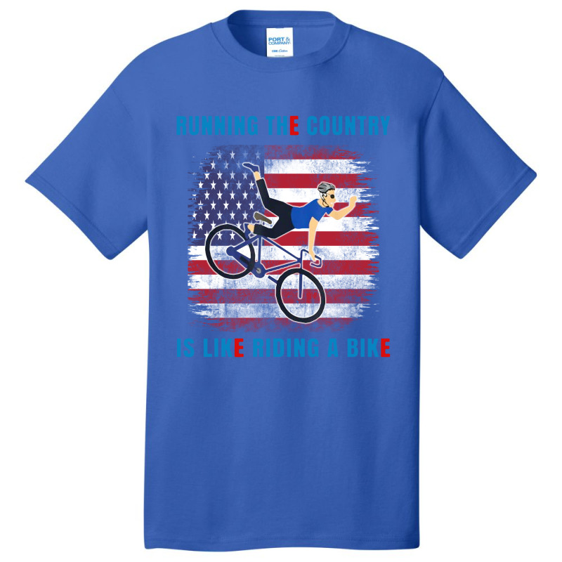 Biden Running The Country Is Like Riding A Bike Basic T-shirt | Artistshot