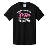 World's Greatest Sister In Law From Brother In Law T Shirt Basic Youth T-shirt | Artistshot