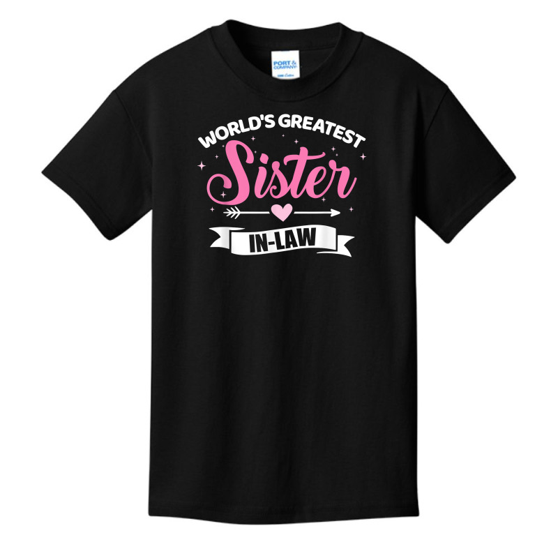 World's Greatest Sister In Law From Brother In Law T Shirt Basic Youth T-shirt by franceskagilland | Artistshot