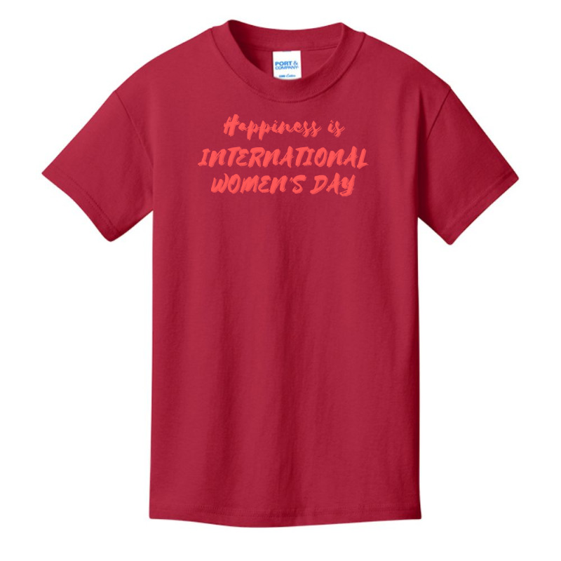 International Womens Day T  Shirt Happiness Is International Women's D Basic Youth T-shirt by actsetting | Artistshot