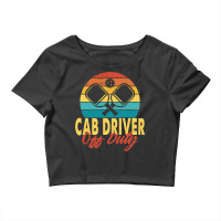 Cab Driver Off Duty Pickleball Player Retirement Crop Top | Artistshot