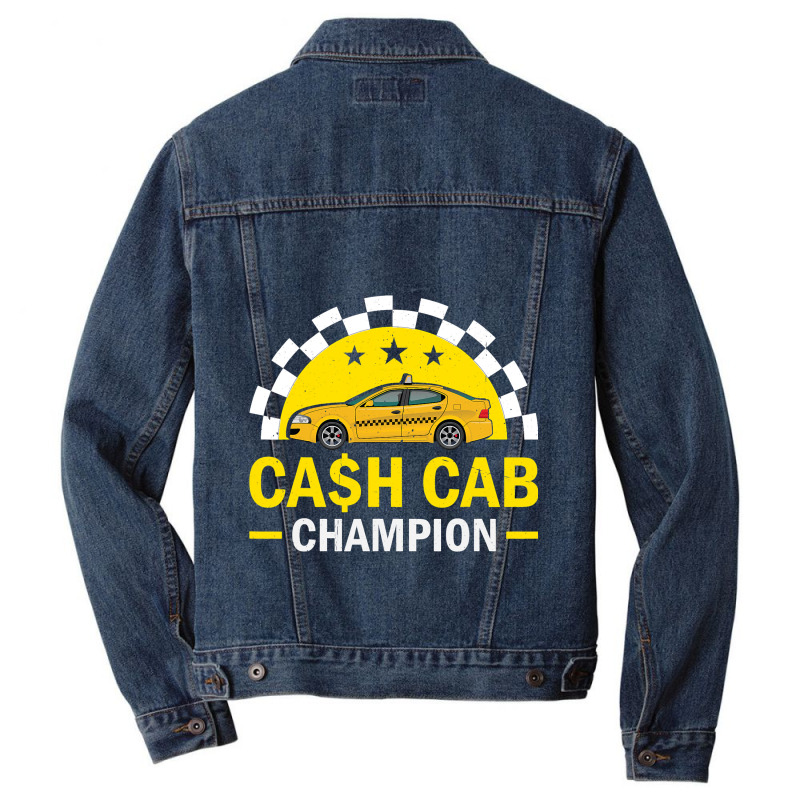 Cash Cab Taxi Driver Job Worlds Best Job Taxi Driv Men Denim Jacket by WENDYKARL | Artistshot