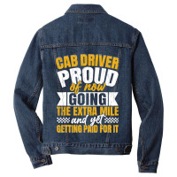 Cab Driver Proud Of Getting Paid Funny Taxi Drivin Men Denim Jacket | Artistshot