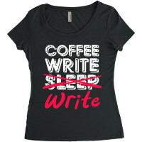 Coffee Write Sleep Write Writer Author Novelist Jo Women's Triblend Scoop T-shirt | Artistshot