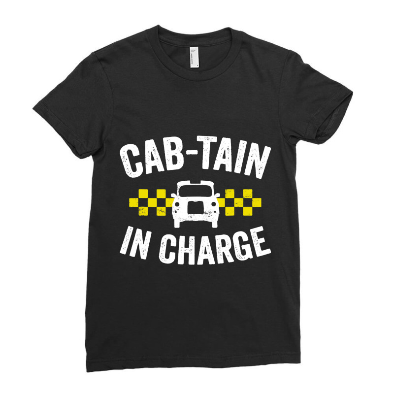 Cab Driver Pun Cabtain Funny Taxi Driver 2 Ladies Fitted T-Shirt by ChelsieRountree | Artistshot