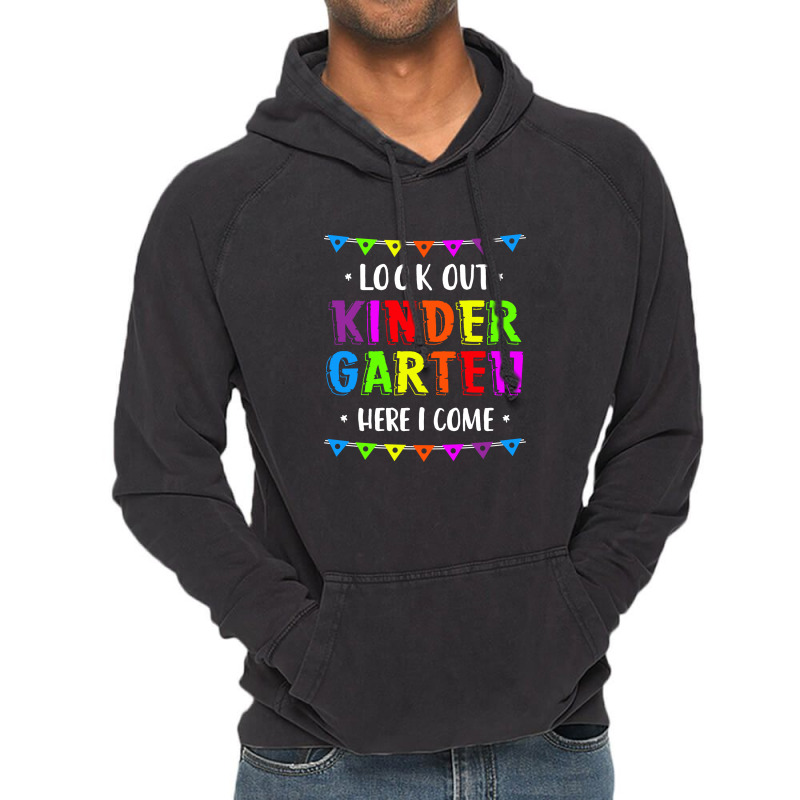 Look Out Kindergarten, Here I Come 2 Vintage Hoodie | Artistshot