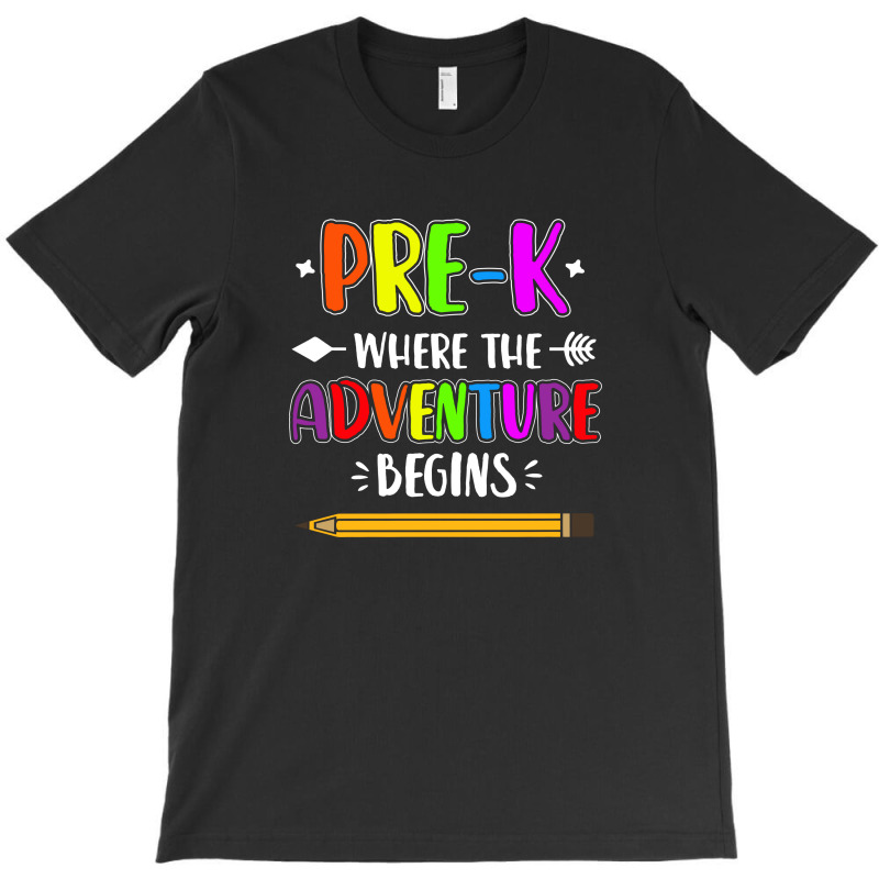 Pre K Where The Adventure Begins T-shirt | Artistshot