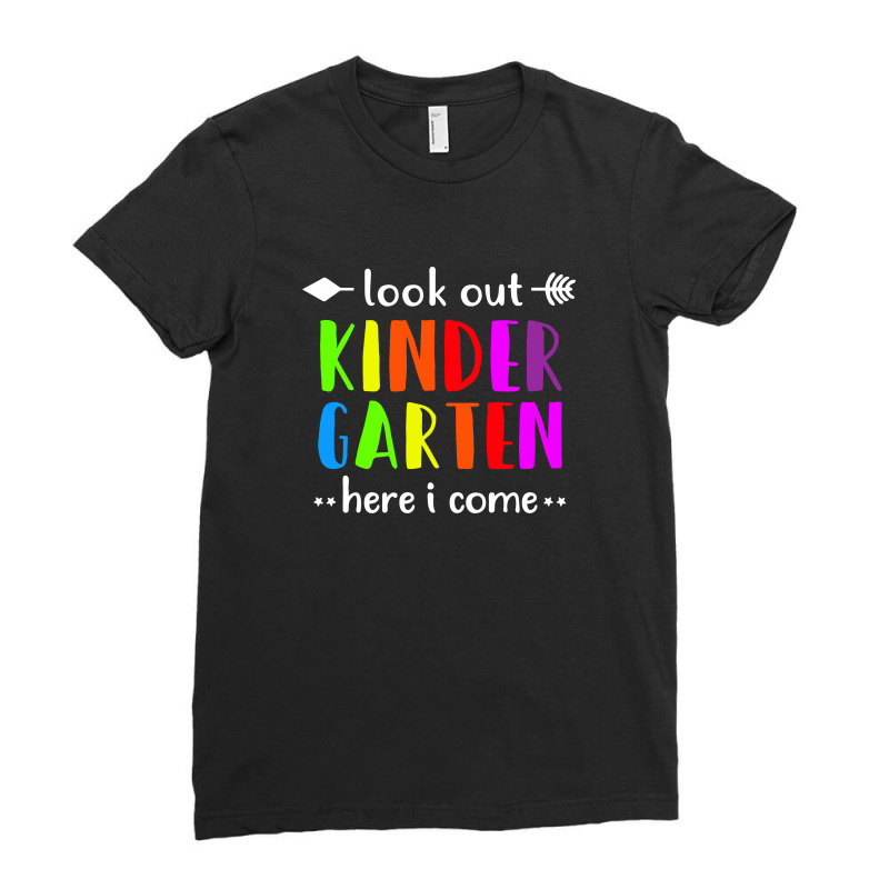 Look Out Kindergarten, Here I Come Ladies Fitted T-Shirt by skottcie | Artistshot