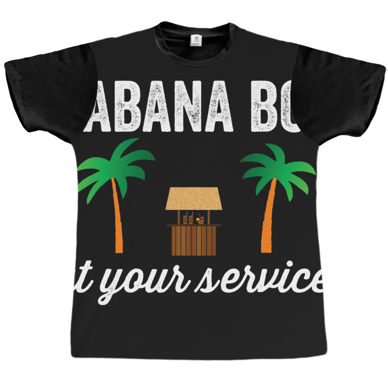 Cabana Boy At Your Service Funny Bartender Server Graphic T-shirt by GiovayPool | Artistshot