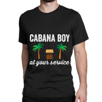 Cabana Boy At Your Service Funny Bartender Server Classic T-shirt | Artistshot