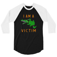 I Am A Victim 3/4 Sleeve Shirt | Artistshot