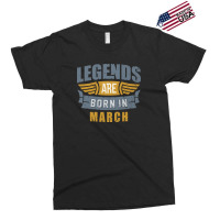 Legend Born March Exclusive T-shirt | Artistshot