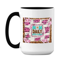 Mom Daily Affirmation 15 Oz Coffee Mug | Artistshot