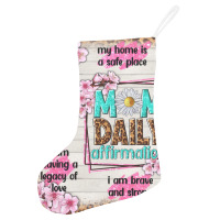 Mom Daily Affirmation Holiday Stocking | Artistshot