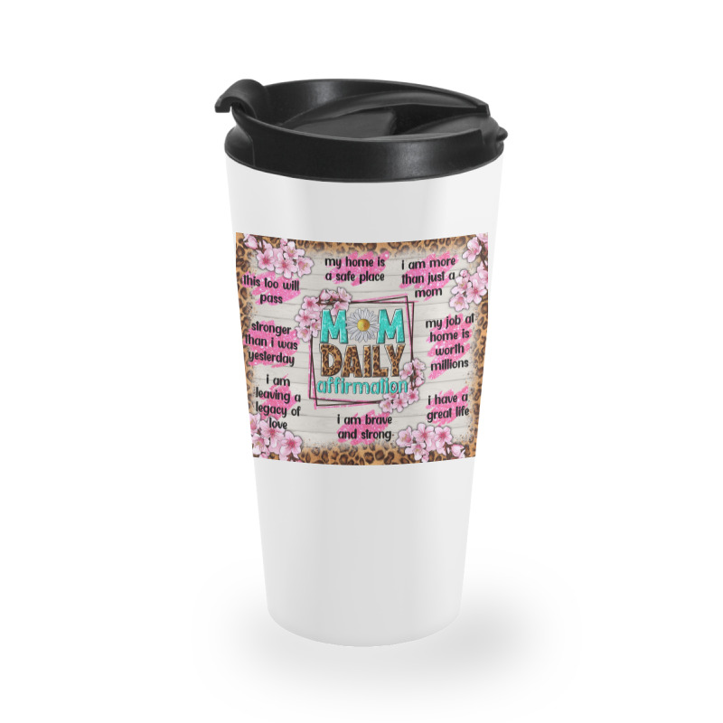 Mom Daily Affirmation Travel Mug | Artistshot