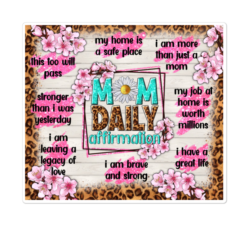 Mom Daily Affirmation Sticker | Artistshot