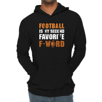 Football Is My Second Favorite F Word 2 Lightweight Hoodie | Artistshot