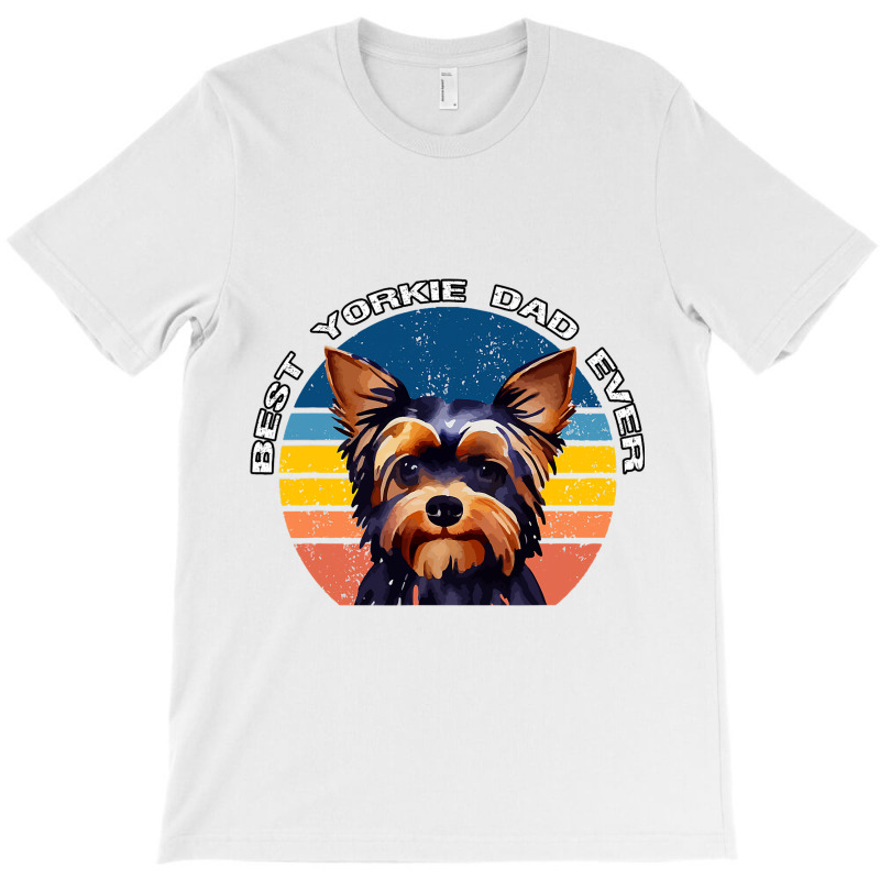 Best Yorkie Dad Ever Vintage 70s Style Yorkshire T T-shirt | Artistshot