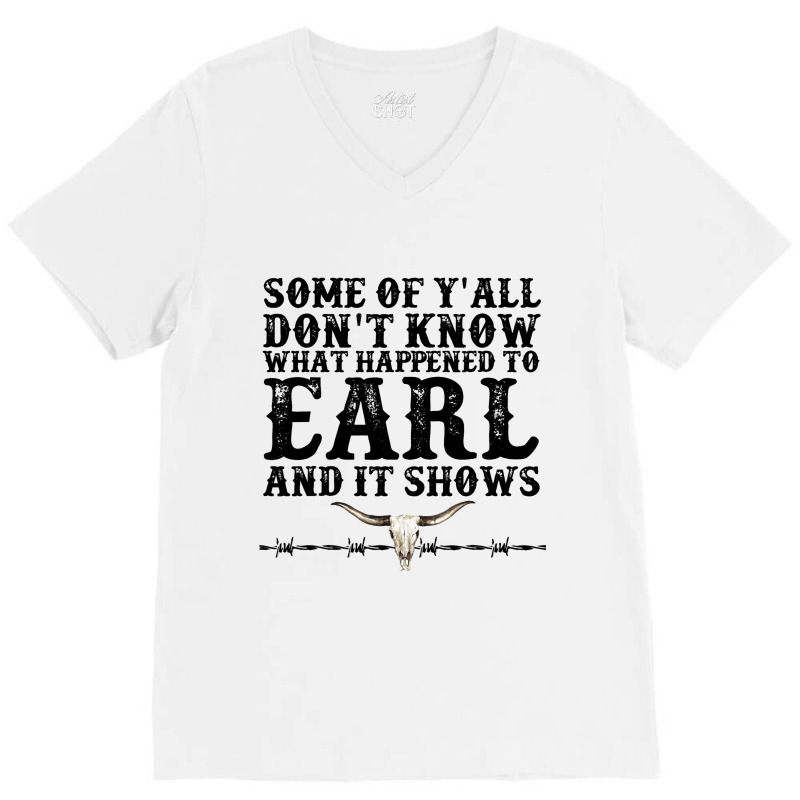 Bull Skull Some You Dont Know What Happened To Ear V-neck Tee | Artistshot