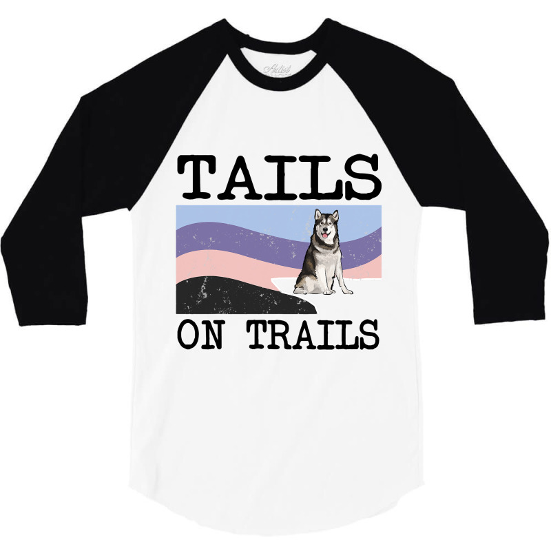 Alaskan Malamute Tails On Trails Funny Dog Hiking 3/4 Sleeve Shirt | Artistshot