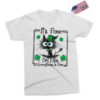 Black Cat Patricks Day Its Fine Im Fine Everything Exclusive T-shirt | Artistshot