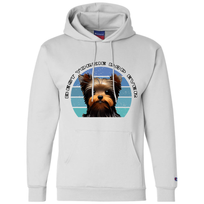 Best Yorkie Dad Ever Vintage Champion Hoodie | Artistshot