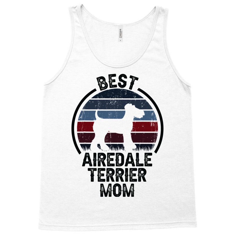 Best Dog Mother Mom Vintage Airedale Terrier 3 Tank Top by ClementePare | Artistshot