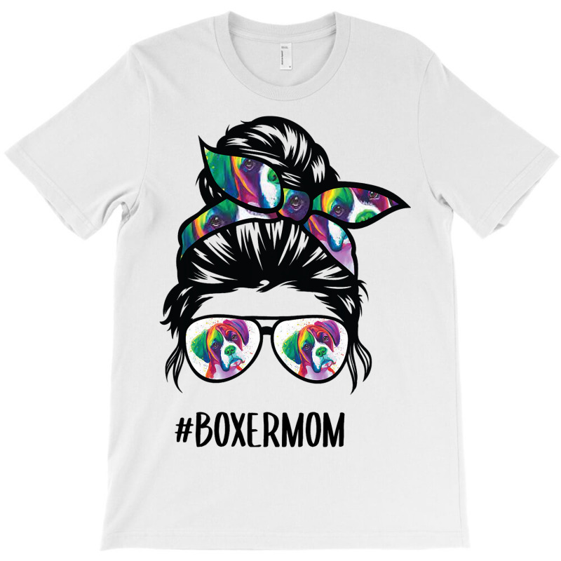 Boxer Mom Messy Bun Hair Dog Lover T-shirt | Artistshot