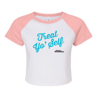 Parks And Recreation Treat Yo' Self T Shirt Raglan Crop Top | Artistshot