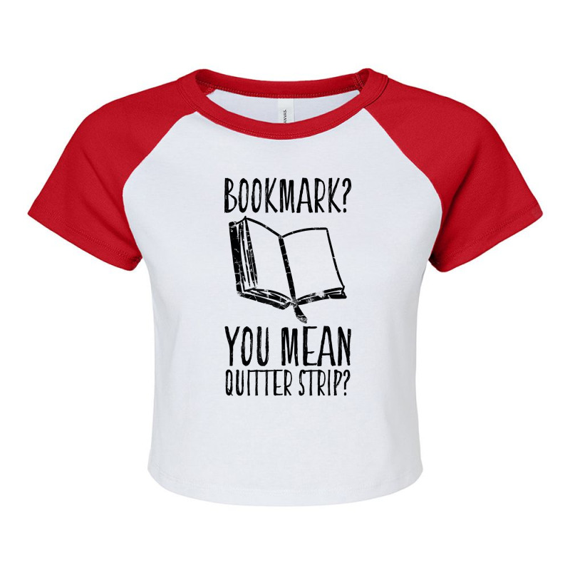 Funny Cool Unique Bookmark Perfect Book Nerd Gift T Shirt T Shirt Raglan Crop Top by densonozmastonmq | Artistshot