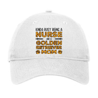 Busy Being Nurse Dog Mother Golden Retriever Mom Adjustable Cap | Artistshot