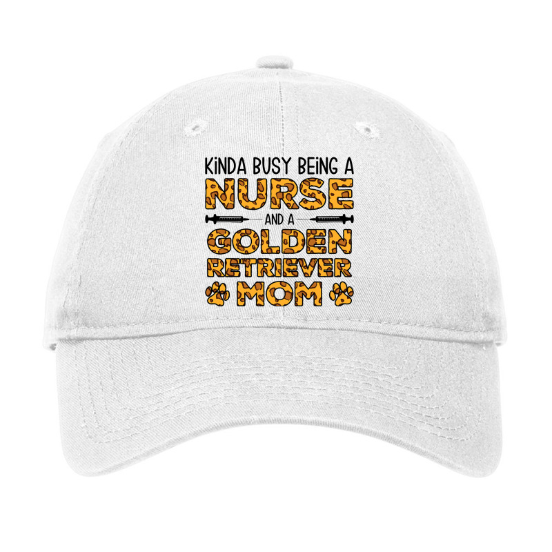 Busy Being Nurse Dog Mother Golden Retriever Mom Adjustable Cap by TODDJARVIS | Artistshot