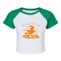 Halloween Is Here! Raglan Crop Top | Artistshot