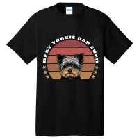 Best Yorkie Dad Ever Yorkshire Terrier Vintage Ret Basic T-shirt | Artistshot