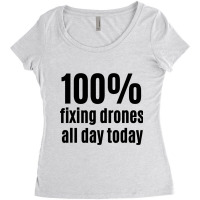 100 Fixing Drones Allday Funny Electronic Technici Women's Triblend Scoop T-shirt | Artistshot