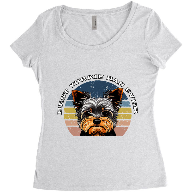 Best Yorkie Dad Ever Yorkshire Terrier Vintage Ret Women's Triblend Scoop T-shirt by DENNISDAVIS | Artistshot