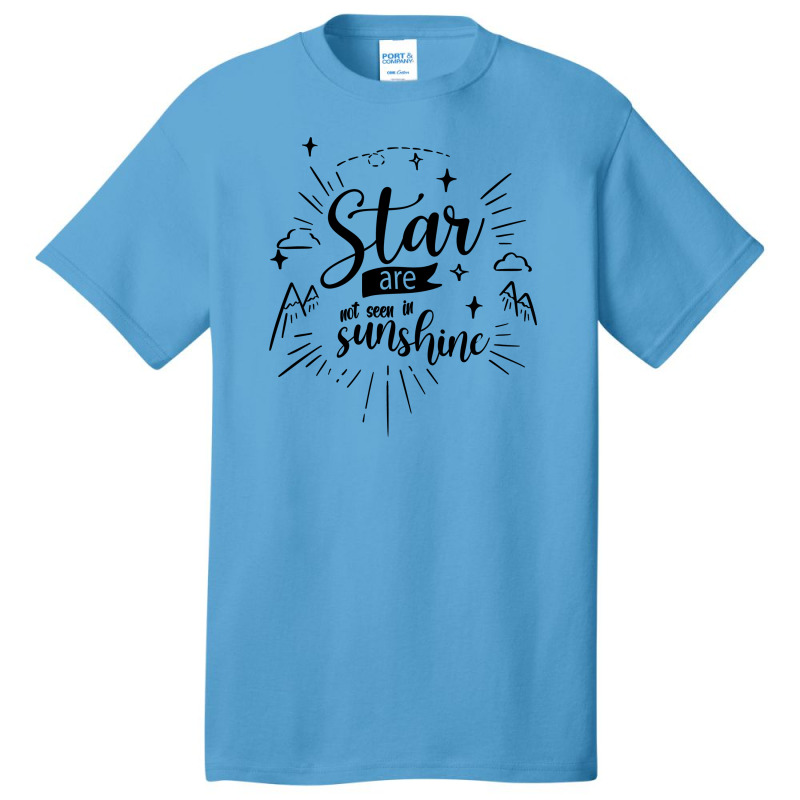 Star Are Not Seen In Sunshine Basic T-shirt by Nitastudioz | Artistshot