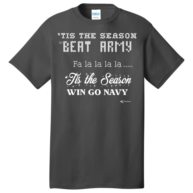 Go Navy Beat Army Tis The Season To Beat Army Fa La La Funny Sweatshir Basic T-shirt by waltervanderwilt1 | Artistshot