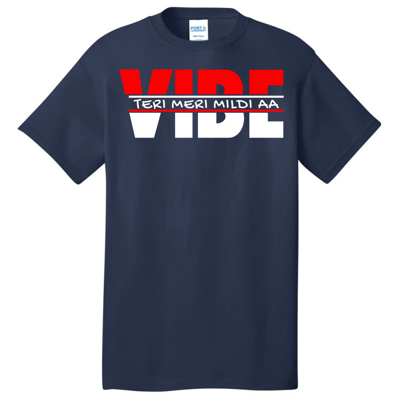 Vibe Teri Meri Mildi Aa Basic T-shirt by HelloShop | Artistshot