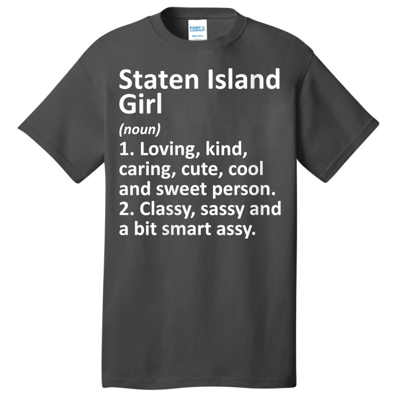 Womens Staten Island Ny New York Funny City Home Roots Girl Gift V Nec Basic T-shirt by erinlorrai | Artistshot