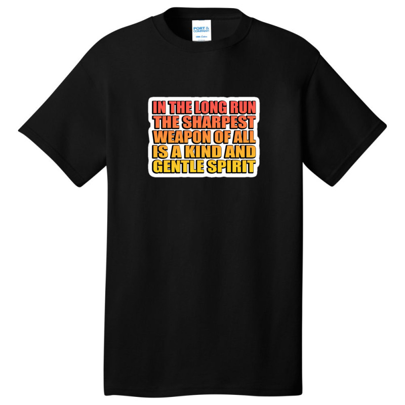 Far Too Many People Are Looking For The Right Person Instead Of Trying Basic T-shirt by vebian33 | Artistshot