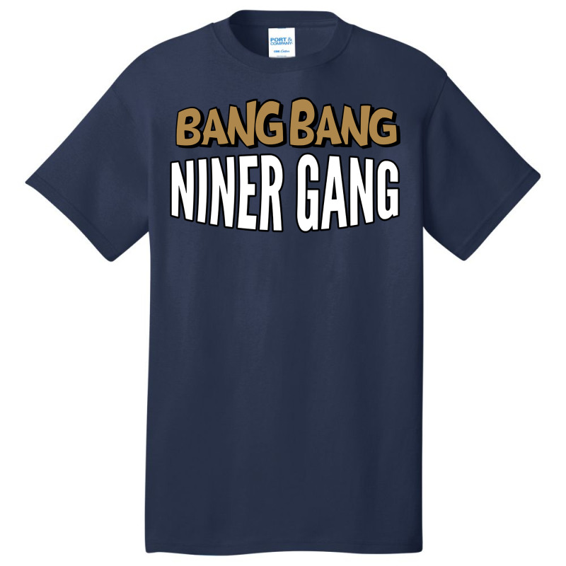 Bang Bang Niner Gang Pullover Hoodie Basic T-shirt | Artistshot