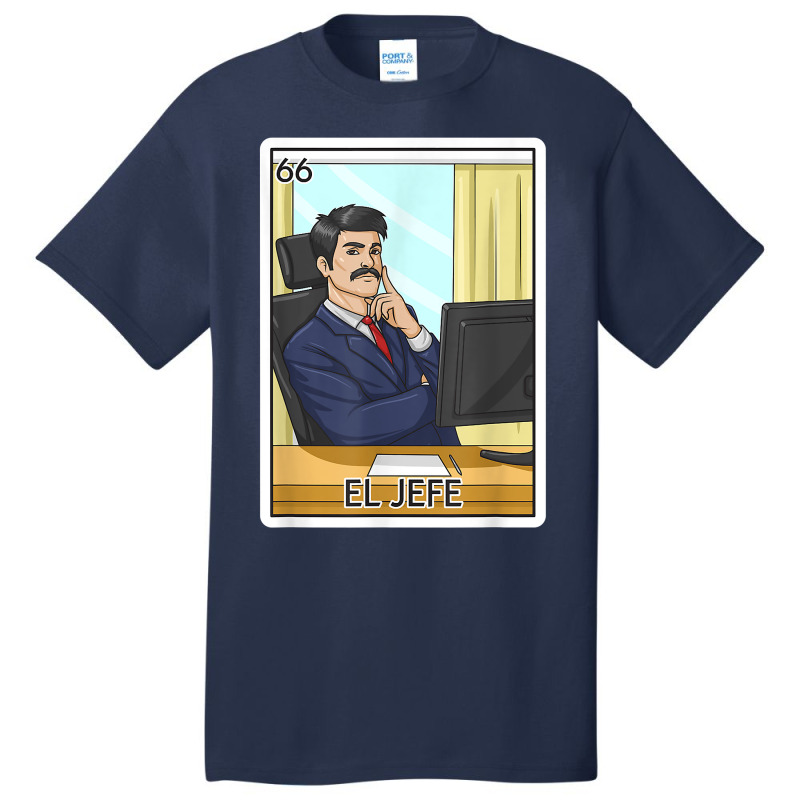 El Jefe Gift The Boss Card Mexican Lottery The Chief Card T Shirt Basic T-shirt by franceskagilland | Artistshot