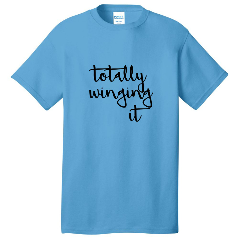 Totally Winging It Basic T-shirt by sumaweken | Artistshot